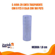 C-4494-29 CINTA TRASPARENTE CON 8 PZS O CAJA CON 160 PQTS